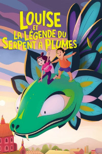 Louise et la légende du serpent à plumes